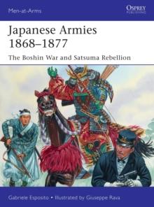 Japanese Armies 1868-1877 : The Boshin War and Satsuma Rebellion