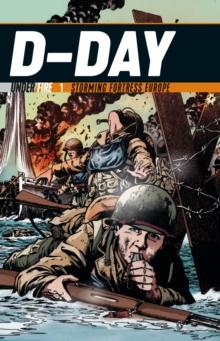 D-Day : Storming Fortress Europe