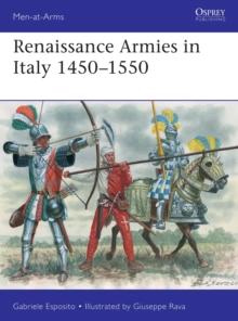 Renaissance Armies in Italy 1450-1550