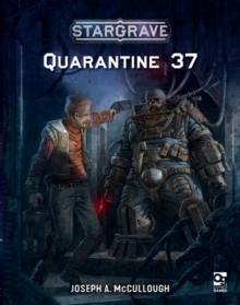 Stargrave: Quarantine 37