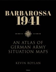 Barbarossa 1941 : An Atlas of German Army Situation Maps