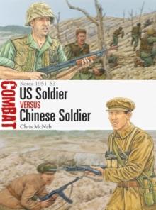 US Soldier vs Chinese Soldier : Korea 1951 53