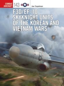 F3D/EF-10 Skyknight Units of the Korean and Vietnam Wars