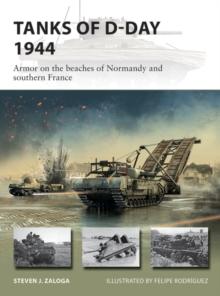 Tanks of D-Day 1944 : Armor on the beaches of Normandy and southern France