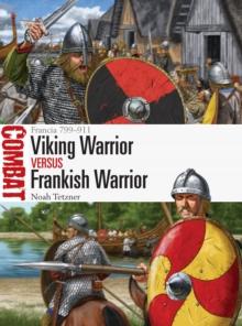 Viking Warrior vs Frankish Warrior : Francia 799-911