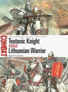 Teutonic Knight vs Lithuanian Warrior : The Lithuanian Crusade 12831435