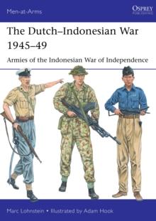 The DutchIndonesian War 194549 : Armies of the Indonesian War of Independence