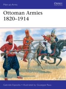 Ottoman Armies 1820-1914