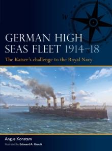 German High Seas Fleet 191418 : The Kaisers challenge to the Royal Navy