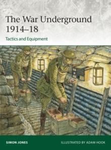 The War Underground 191418: Tactics and Equipment