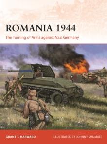 Romania 1944 : The Turning of Arms against Nazi Germany