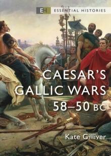 Caesar's Gallic Wars : 58 50 BC