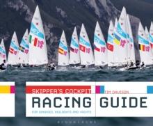 Skipper's Cockpit Racing Guide : For Dinghies, Keelboats and Yachts