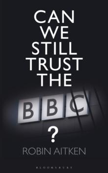 Can We Still Trust the BBC?