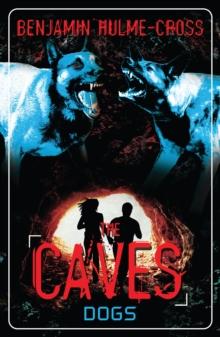 The Caves: Dogs : The Caves 2