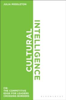 Cultural Intelligence : The Competitive Edge for Leaders Crossing Boundaries