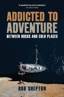 Addicted to Adventure : Between Rocks and Cold Places