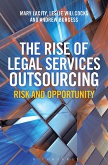 The Rise of Legal Services Outsourcing : Risk and Opportunity