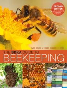 The BBKA Guide to Beekeeping, Second Edition