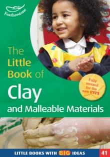 The Little Book of Clay and Malleable Materials : Little Books with Big Ideas (41)