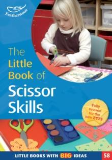 The Little Book of Scissor Skills : Little Books with Book Ideas (58)