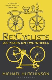 Re:Cyclists : 200 Years on Two Wheels