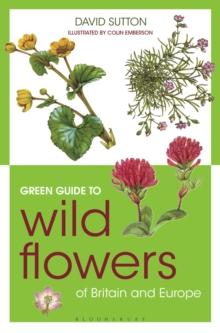 Green Guide to Wild Flowers Of Britain And Europe