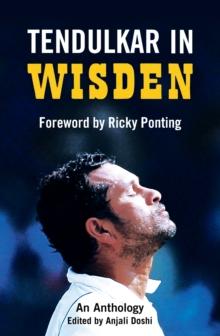 Tendulkar in Wisden : An Anthology