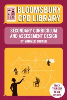 Bloomsbury CPD Library: Secondary Curriculum and Assessment Design