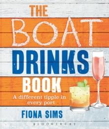 The Boat Drinks Book : A Different Tipple in Every Port