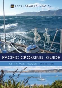 The Pacific Crossing Guide 3rd Edition : RCC Pilotage Foundation