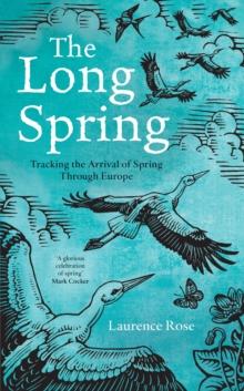 The Long Spring : Tracking the Arrival of Spring Through Europe