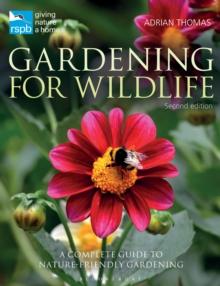 RSPB Gardening for Wildlife : New Edition