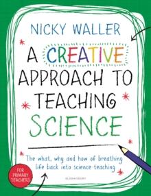 A Creative Approach to Teaching Science