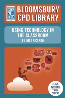 Bloomsbury CPD Library: Using Technology in the Classroom