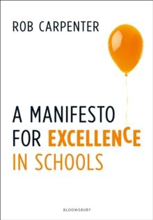 A Manifesto for Excellence in Schools