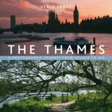 The Thames : A Photographic Journey From Source to Sea