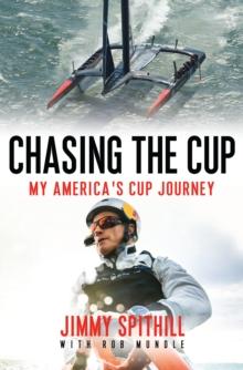 Chasing the Cup : My America's Cup Journey