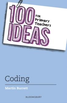 100 Ideas for Primary Teachers: Coding