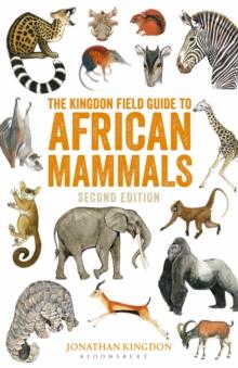 The Kingdon Field Guide to African Mammals