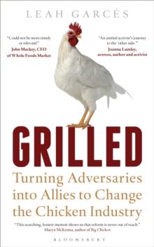 Grilled : Turning Adversaries into Allies to Change the Chicken Industry