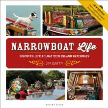 Narrowboat Life : Discover Life Afloat on the Inland Waterways