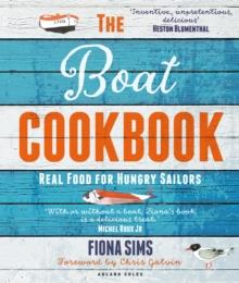 The Boat Cookbook : Real Food for Hungry Sailors