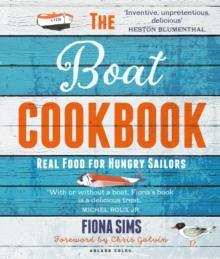 The Boat Cookbook : Real Food for Hungry Sailors