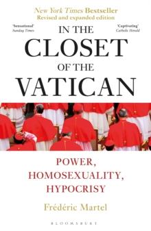 In the Closet of the Vatican : Power, Homosexuality, Hypocrisy; THE NEW YORK TIMES BESTSELLER