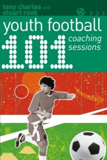 101 Youth Football Coaching Sessions