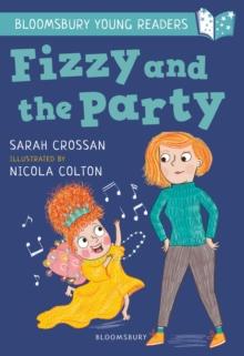 Fizzy and the Party: A Bloomsbury Young Reader : White Book Band