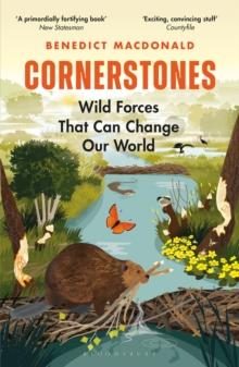 Cornerstones : Wild Forces That Can Change Our World