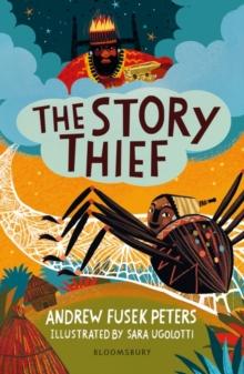 The Story Thief: A Bloomsbury Reader : Lime Book Band