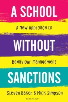 A School Without Sanctions : A new approach to behaviour management